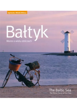 Bałtyk Morze o wielu obliczach