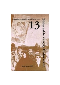 Białoruskie Zeszyty Historyczne 13