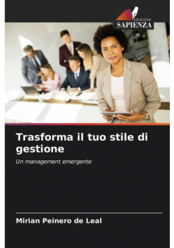 Trasforma il tuo stile di gestione