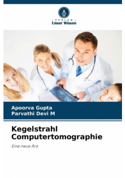 Kegelstrahl Computertomographie