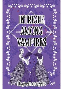 Intrigue Among Vampires