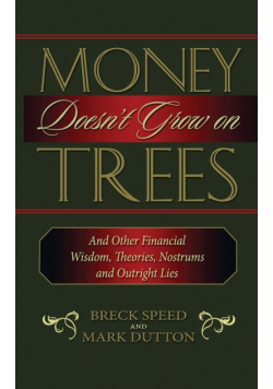 Money Doesn't Grow on Trees