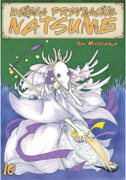 Księga Przyjaciół Natsume. Tom 10