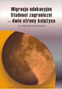 Migracje edukacyjne: Studenci zagraniczni - dwie strony księżyca