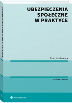 Ubezpieczenia społeczne w praktyce