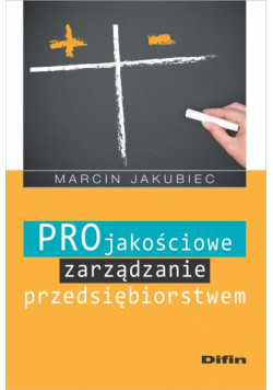 Projakościowe zarządzanie przedsiębiorstwem