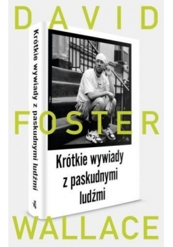 Krótkie wywiady z paskudnymi ludźmi