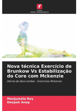 Nova técnica Exercício de Brunkow Vs Estabilização do Core com Mckenzie