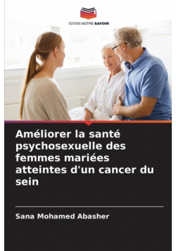 Améliorer la santé psychosexuelle des femmes mariées atteintes d'un cancer du sein