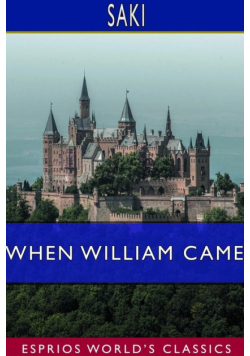 When William Came (Esprios Classics)
