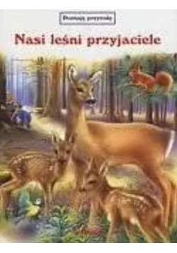 Nasi leśni przyjaciele