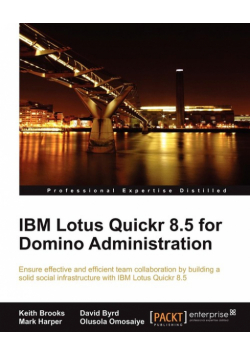 IBM Lotus Quickr 8.5 for Domino Administration