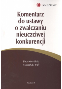 Komentarz do ustawy o zwalczaniu nieuczciwej konkurencji