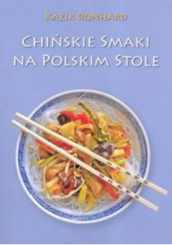 Chińskie smaki na polskim stole