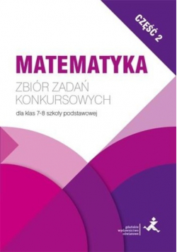 Matematyka. Zbiór zadań konkursowych