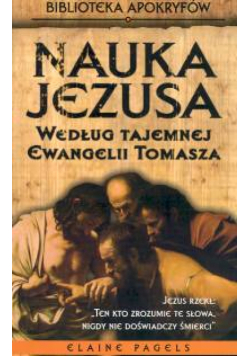 Nauka Jezusa wg tajemnej Ewangelii Tomasza