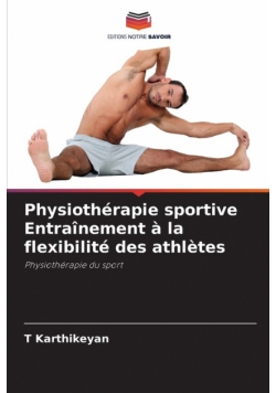 Physiothérapie sportive Entraînement à la flexibilité des athlètes