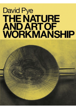 The Nature & Art of Workmanship