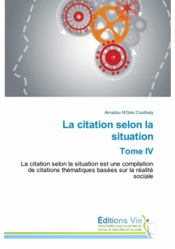 La citation selon la situation Tome IV