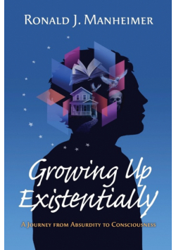 Growing Up Existentially