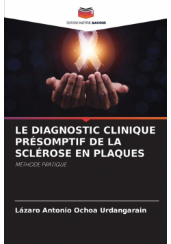 Le Diagnostic Clinique Présomptif De La Sclérose En Plaques