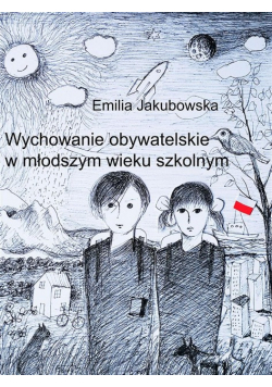 Wychowanie obywatelskie w młodszym wieku szkolnym