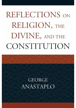 Reflections on Religion, the Divine, and the Constitution