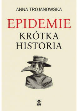 Epidemie. Krótka historia