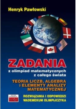 Zadania z olimpiad mat. Teoria liczb, algebra..., nowa
