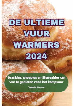 De Ultieme Vuur Warmers 2024
