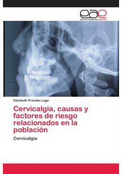 Cervicalgia, causas y factores de riesgo relacionados en la población