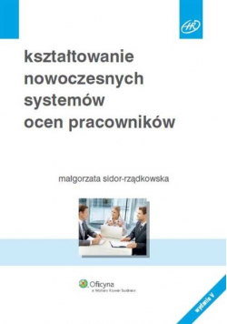 Kształtowanie nowoczesnych systemów ocen pracowników