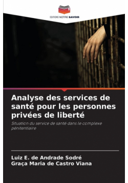 Analyse des services de santé pour les personnes privées de liberté