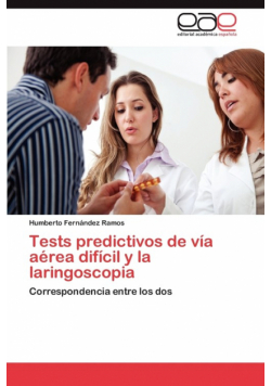 Tests predictivos de vía aérea difícil y la laringoscopia