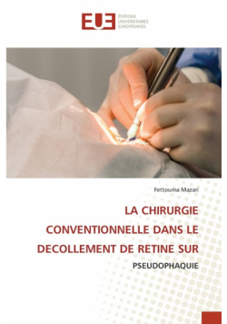 La Chirurgie Conventionnelle Dans Le Decollement De Retine Sur