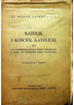 Katolik i Kościół Katolicki 1931 r.