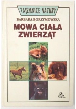 Tajemnice natury- mowa ciała zwierząt