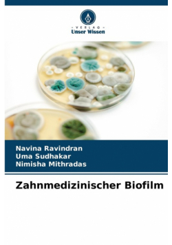 Zahnmedizinischer Biofilm