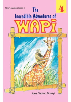 The Incredible Adventures of Wapi. Book 4