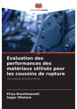 Évaluation des performances des matériaux utilisés pour les coussins de rupture