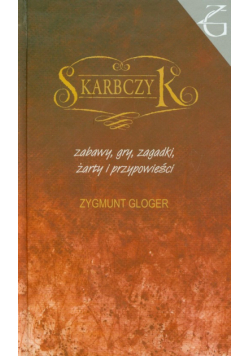 Skarbczyk zabawy gry zagadki żarty i przypowieści