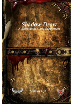 Shadow Drow A Roleplaying Game Supplement