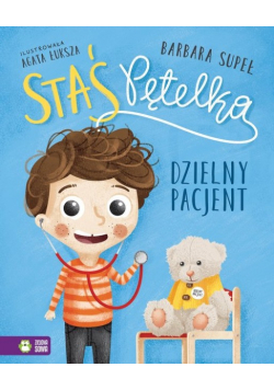 Staś Pętelka Dzielny pacjent