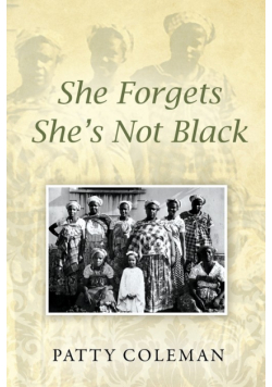She Forgets She's Not Black