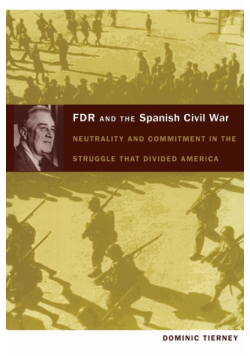 FDR and the Spanish Civil War