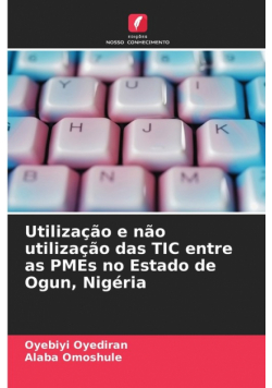 Utilização e não utilização das TIC entre as PMEs no Estado de Ogun, Nigéria