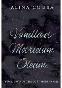 Vanilla et Motricium Oleum