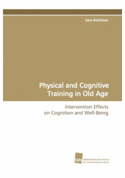 Physical and Cognitive Training in Old Age