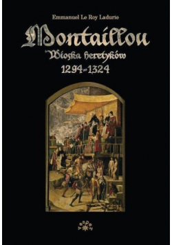 Montaillou Wioska heretyków 1294 - 1324