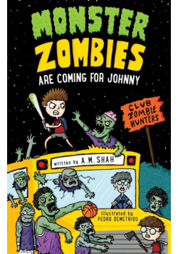 Monster Zombies are Coming for Johnny